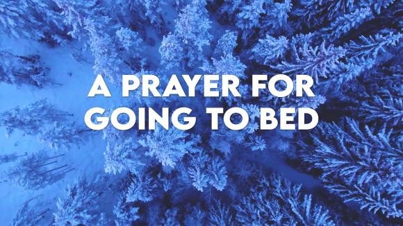 A Prayer for Going to Bed