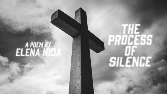 The Process of Silence - A poem by Elena Nida