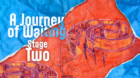 Journey Of Waiting - Stage Two
