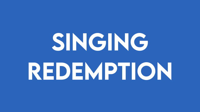 Singing Redemption (November)