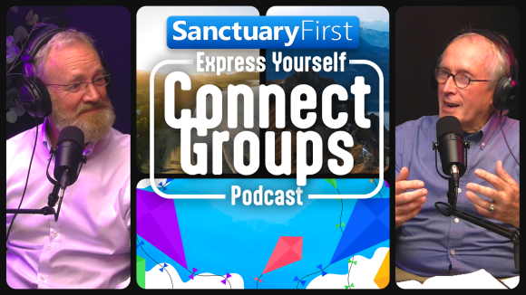 Connect Group Podcast - Express Yourself - Ep.1