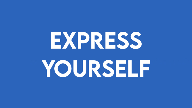 Express Yourself (July and August)