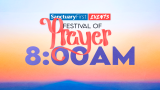 Festival of Prayer - 8AM