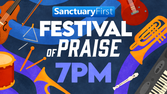 Festival of Praise - 7PM