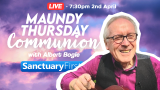 Maundy Thursday Communion with Albert Bogle