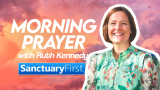 Morning Prayer with Ruth Kennedy