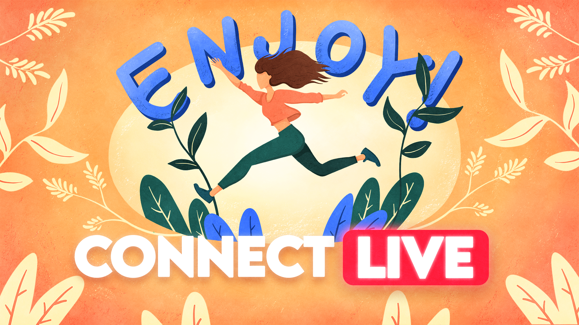 Connect Live - 30.07.25