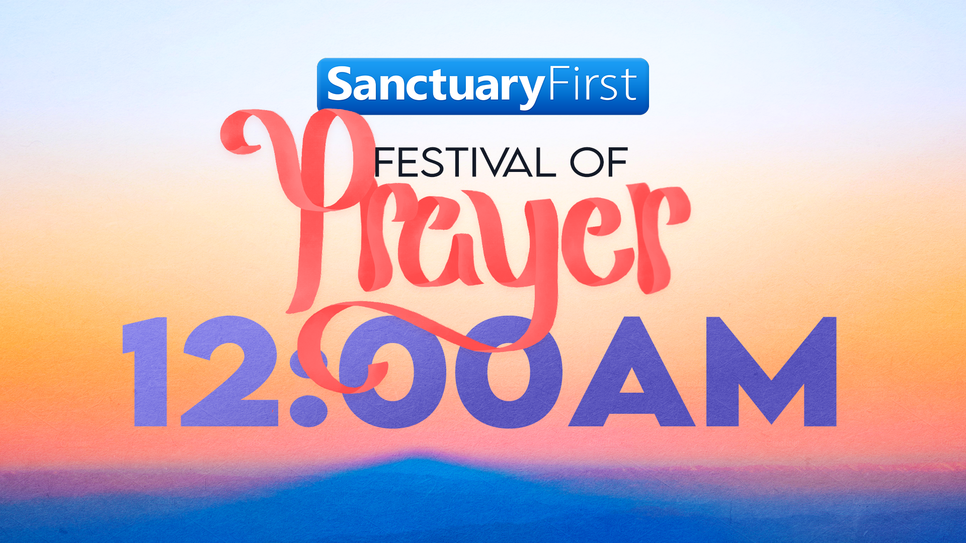 24hr Festival of Prayer - 2AM