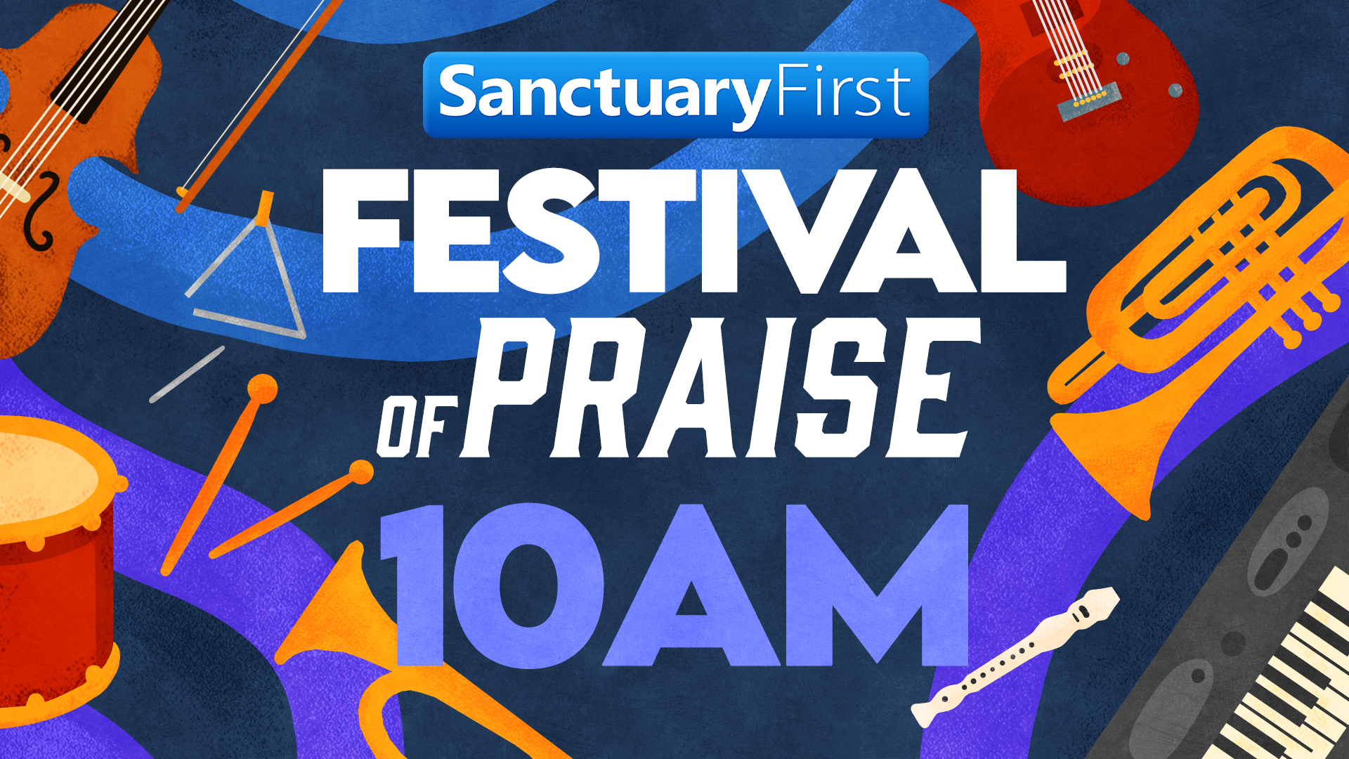 Festival of Praise - 10AM
