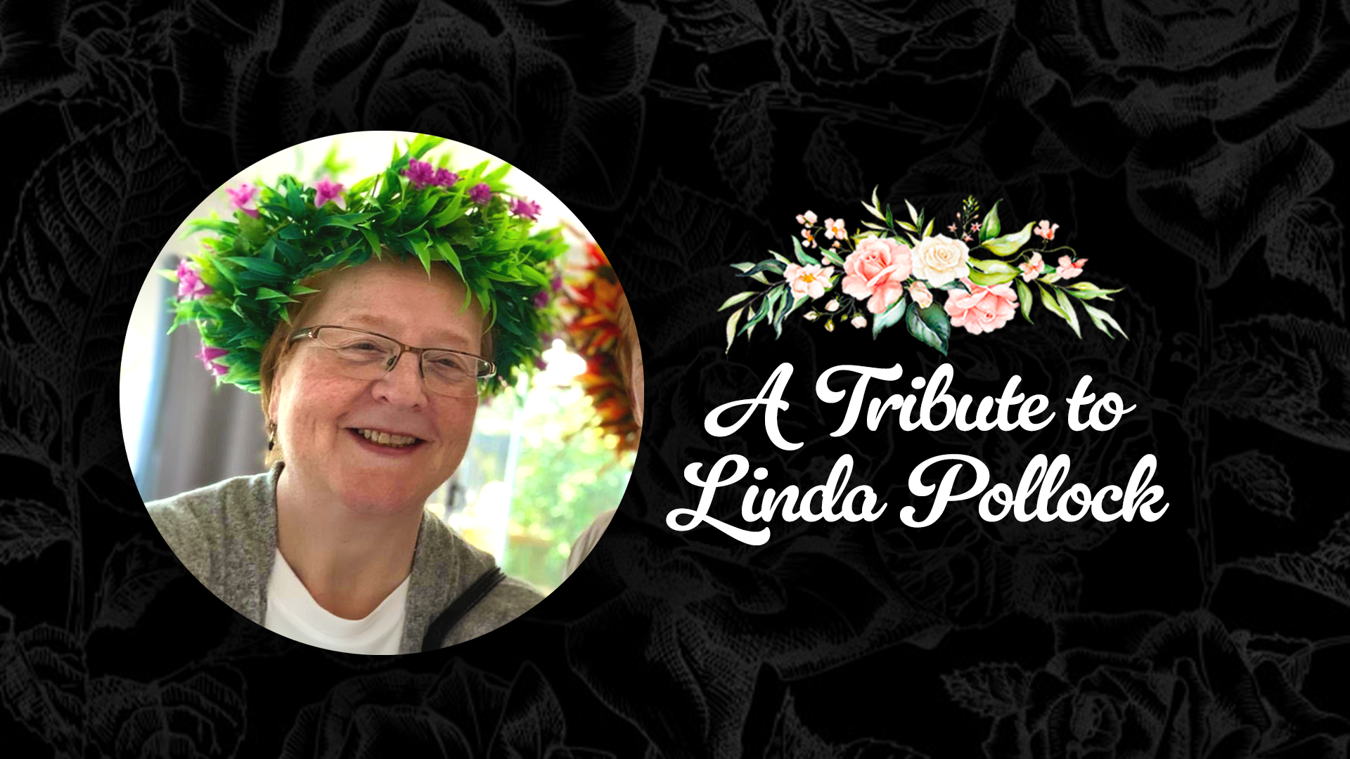 A Tribute To Linda Pollock