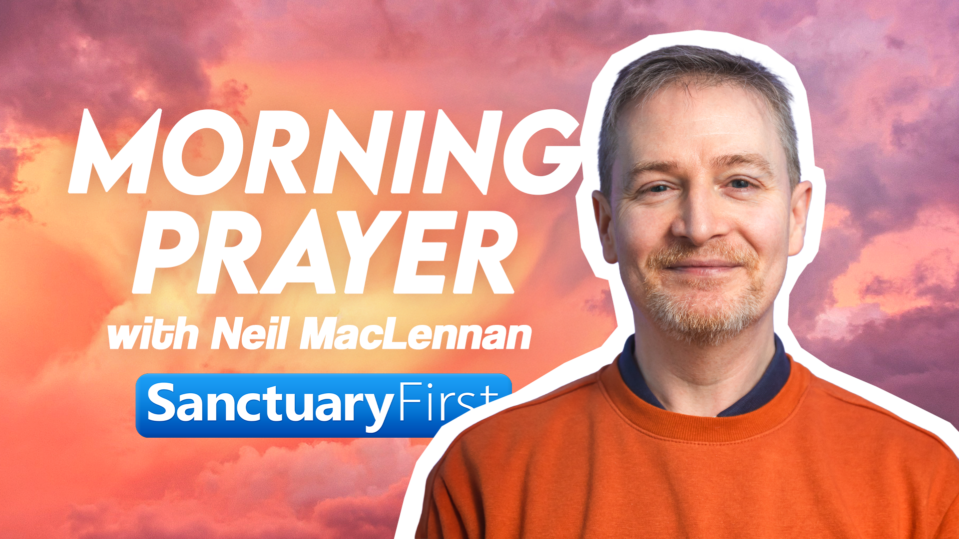 Morning Prayer with Neil MacLennan