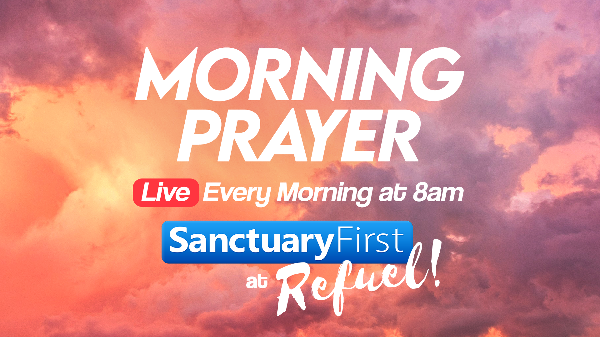 Morning Prayer at Refuel