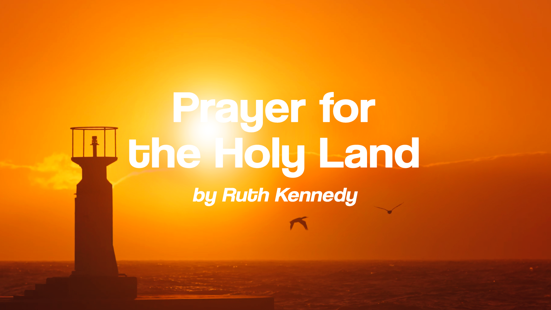 Prayer For The Holy Land Sanctuary First